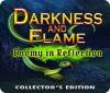 Darkness and Flame: Enemy in Reflection Collector's Edition гра