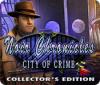 Noir Chronicles: City of Crime Collector's Edition гра