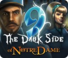 9: The Dark Side Of Notre Dame гра