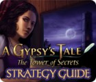 A Gypsy's Tale: The Tower of Secrets Strategy Guide гра