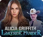 Alicia Griffith: Lakeside Murder гра