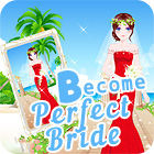 Become A Perfect Bride гра Become A Perfect Bride гра
