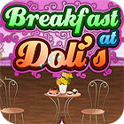 Breakfast At Doli's гра Breakfast At Doli's гра