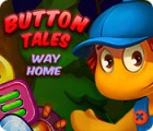 Button Tales: Way Home гра