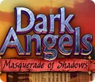 Dark Angels: Masquerade of Shadows гра