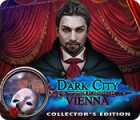 Dark City: Vienna Collector's Edition гра