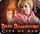Dark Dimensions: City of Ash гра
