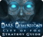 Dark Dimensions: City of Fog Strategy Guide гра