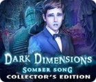 Dark Dimensions: Somber Song Collector's Edition гра