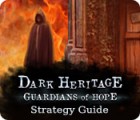 Dark Heritage: Guardians of Hope Strategy Guide гра