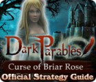 Dark Parables: Curse of Briar Rose Strategy Guide гра