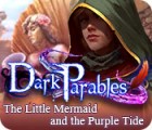 Dark Parables: The Little Mermaid and the Purple Tide гра