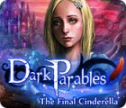 Dark Parables: The Final Cinderella гра