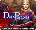 Dark Parables: The Thief and the Tinderbox Collector's Edition гра