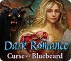 Dark Romance: Curse of Bluebeard гра Dark Romance: Curse of Bluebeard гра