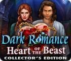Dark Romance: Heart of the Beast Collector's Edition гра