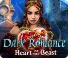 Dark Romance: Heart of the Beast гра