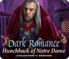 Dark Romance: Hunchback of Notre-Dame Collector's Edition гра