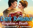 Dark Romance: Kingdom of Death Collector's Edition гра