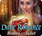 Dark Romance: Romeo and Juliet гра