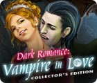 Dark Romance: Vampire in Love Collector's Edition гра