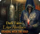 Dark Tales: Edgar Allan Poe's Speaking with the Dead гра