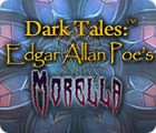 Dark Tales: Edgar Allan Poe's Morella гра