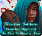 Detective Solitaire: Inspector Magic And The Man Without A Face гра