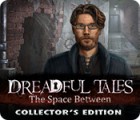 Dreadful Tales: The Space Between Collector's Edition гра