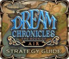 Dream Chronicles: The Book of Air Strategy Guide гра