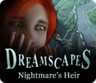 Dreamscapes: Nightmare's Heir гра