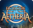 Echoes of Aetheria гра