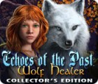 Echoes of the Past: Wolf Healer Collector's Edition гра
