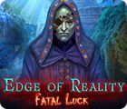 Edge of Reality: Fatal Luck гра