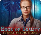 Edge of Reality: Lethal Predictions гра