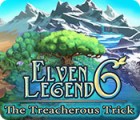 Elven Legend 6: The Treacherous Trick гра