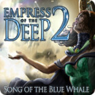 Empress of the Deep 2: Song of the Blue Whale гра