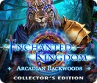Enchanted Kingdom: Arcadian Backwoods Collector's Edition гра Enchanted Kingdom: Arcadian Backwoods Collector's Edition гра