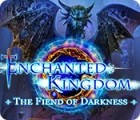 Enchanted Kingdom: The Fiend of Darkness гра