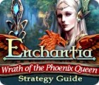Enchantia: Wrath of the Phoenix Queen Strategy Guide гра