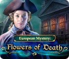 European Mystery: Flowers of Death гра