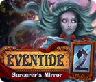 Eventide 2: Sorcerer's Mirror гра