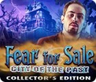 Fear for Sale: City of the Past Collector's Edition гра