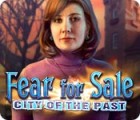 Fear for Sale: City of the Past гра