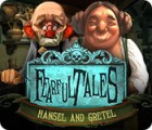 Fearful Tales: Hansel and Gretel гра