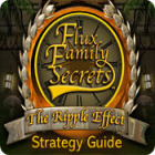 Flux Family Secrets: The Ripple Effect Strategy Guide гра