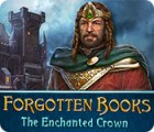 Forgotten Books: The Enchanted Crown гра