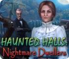 Haunted Halls: Nightmare Dwellers гра