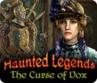 Haunted Legends: The Curse of Vox гра