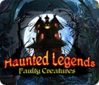 Haunted Legends: Faulty Creatures гра